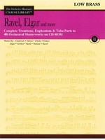 Ravel, Elgar and More - Volume 7 - The Orchestra Musician's CD-ROM Library - Low Brass - Edward Elgar|Maurice Ravel - Tuba|Trombone Hal Leonard /CD-ROM