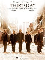 Third Day - Wherever You Are - Hal Leonard Piano, Vocal & Guitar