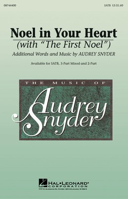 Noel in Your Heart - SATB Audrey Snyder Hal Leonard Choral Score Octavo