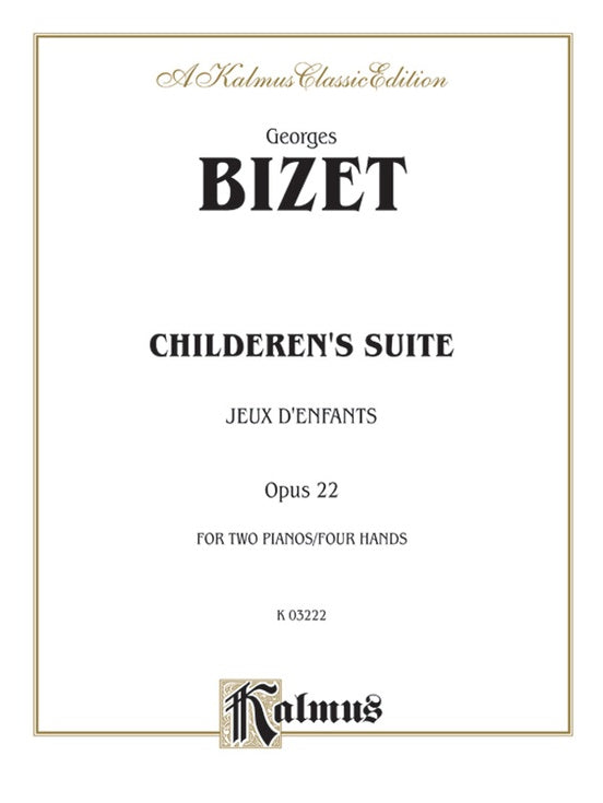 Bizet - Children's Suite (Jeux D'Enfants) - 2 Piano, 4 Hands - TWO Copies required - (Digital Download)
