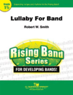 Lullaby for Band - Robert W. Smith - C.L. Barnhouse Company Score/Parts