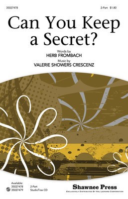 Can You Keep a Secret? - Herb Frombach|Valerie Showers Crescenz - 2-Part Shawnee Press Choral Score Octavo
