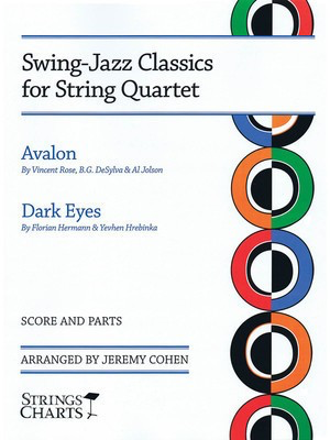 Swing-Jazz Classics for String Quartet - Avalon & Dark Eyes Strings Charts Series - Jeremy Cohen String Letter Publishing String Quartet Score/Parts