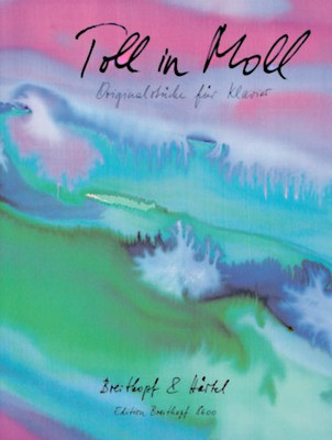 Toll in Moll 24 Original Pieces for Piano