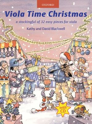 Viola Time Christmas + CD - A stockingful of 32 easy pieces for viola - David Blackwell|Kathy Blackwell - Viola Oxford University Press Viola Solo /CD