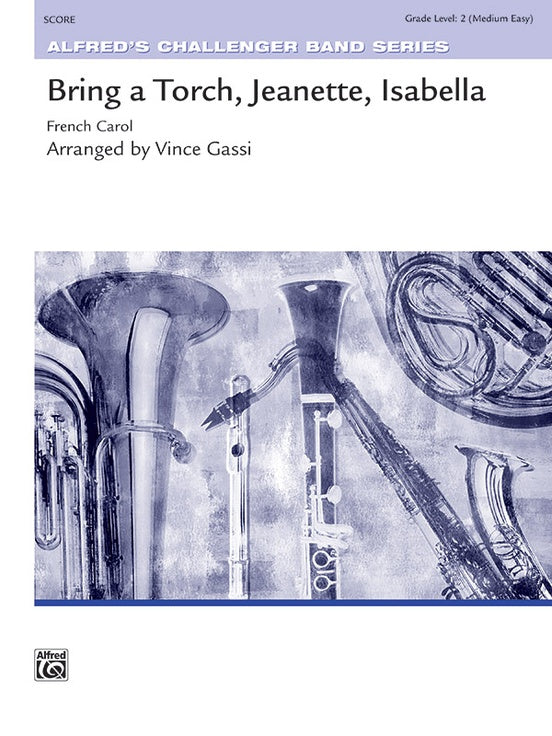 Bring a Torch, Jeanette, Isabella - Concert Band Conductor Score & Parts (Digital Download)