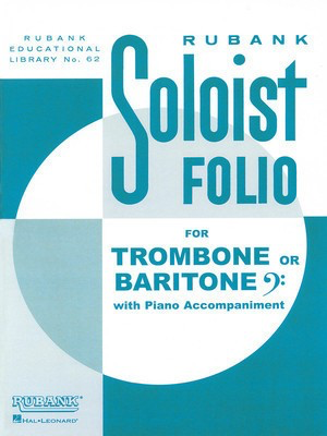 Soloist Folio - Trombone/Baritone B.C. and Piano - Various - Baritone|Trombone Rubank Publications