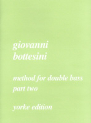 Method for Double Bass Part 2 - Giovanni Bottesini - Double Bass Yorke Edition Double Bass Solo