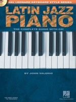 Latin Jazz Piano - Hal Leonard Keyboard Style Series - John Valerio Hal Leonard Piano Solo /CD
