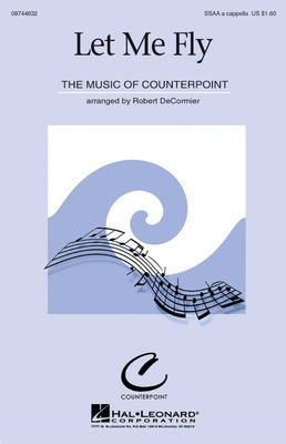 Let Me Fly - SSAA Robert DeCormier Hal Leonard Choral Score Octavo