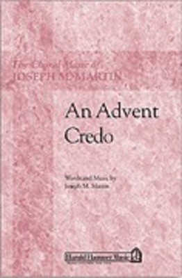 An Advent Credo - Joseph M. Martin - SATB Brant Adams Shawnee Press Choral Score Octavo