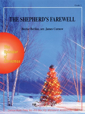 The Shepherds' Farewell - Score and Parts - Hector Berlioz - James Curnow Curnow Music Score/Parts
