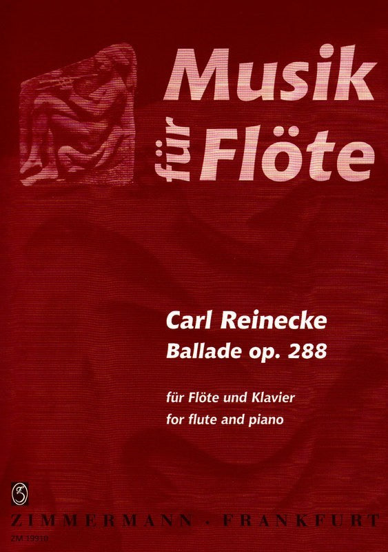 Reinecke - Ballade Op288 - Flute/Piano Accompaniment Zimmermann ZM19910