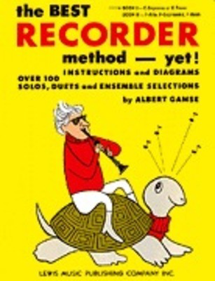 The Best Recorder Method - Yet! - Book 1 - Recorder Albert Gamse Ashley Publications Inc.