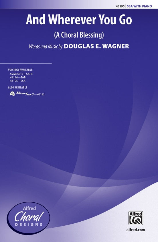 And Wherever You Go - SSA Choral Octavo (Digital Download)