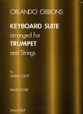 Keyboard Suite - arranged for Trumpet and Strings - Orlando Gibbons - Trumpet Adrian Cruft Stainer & Bell