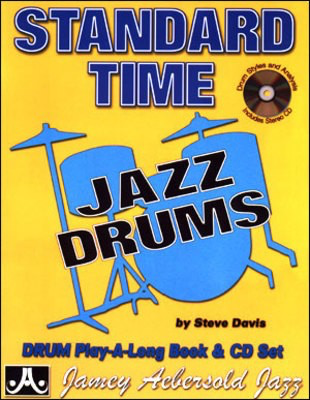 Standard Time - Jazz Drum Play-Along - Steve Davis - Drums Jamey Aebersold Jazz /CD