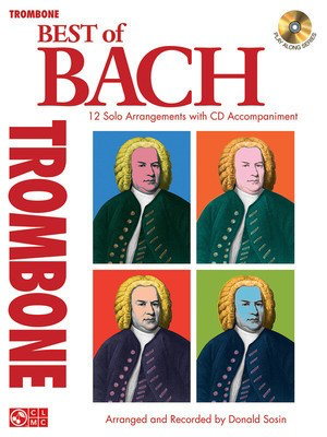 Best of Bach - 12 Solo Arrangements with CD Accompaniment - Johann Sebastian Bach - Trombone Johann Sebastian Bach Cherry Lane Music /CD