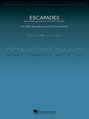 Escapades (from Catch Me If You Can) - for Alto Saxophone and Concert Band - John Williams - Stephen Bulla Hal Leonard Score/Parts
