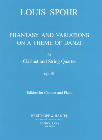 Spohr - Fantasy and Variations Op81 on a Theme of Danzi - Clarinet Musica Rara MR1900A