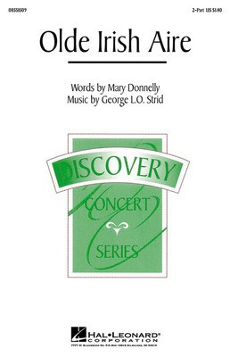 Olde Irish Aire - 2-Part and Piano - George L.O. Strid|Mary Donnelly - 2-Part Hal Leonard Choral Score Octavo
