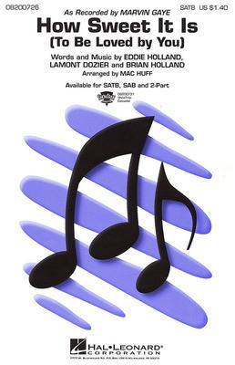How Sweet It Is (To Be Loved by You) - Brian Holland|Eddie Holland|Lamont Dozier - 2-Part Mac Huff Hal Leonard Choral Score Octavo