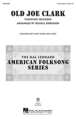 Old Joe Clark - 2-Part Russell Robinson Hal Leonard Choral Score Octavo
