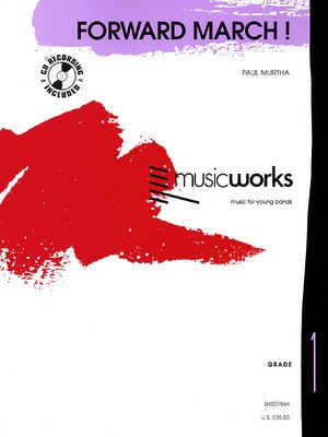 Forward March! - Paul Murtha - Hal Leonard Score/Parts/CD