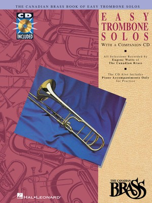 Canadian Brass Book of Easy Trombone Solos - with a CD of performances and accompaniments - Various - Trombone Eugene Watts Hal Leonard /CD