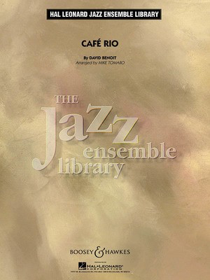 Cafí© Rio - David Benoit - Mike Tomaro Boosey & Hawkes Score/Parts