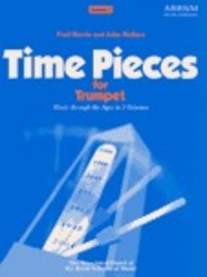 Time Pieces for Trumpet, Volume 2 - Music through the Ages in 3 Volumes - Trumpet John Wallace|Paul Harris ABRSM
