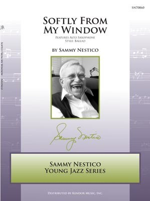Softly From My Window - Sammy Nestico - Kendor Music Score/Parts
