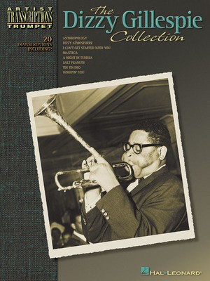 The Dizzy Gillespie Collection - Trumpet - Trumpet Hal Leonard