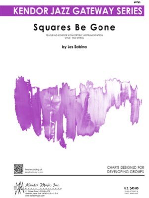 Squares Be Gone - Les Sabina - Kendor Music Score/Parts