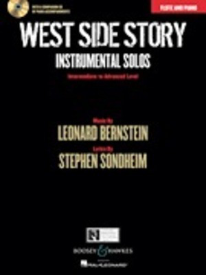West Side Story Instrumental Solos - Arranged for Flute and Piano With a CD of Piano Accompaniments - Leonard Bernstein - Flute Joel Boyd|Joshua Parman Boosey & Hawkes /CD