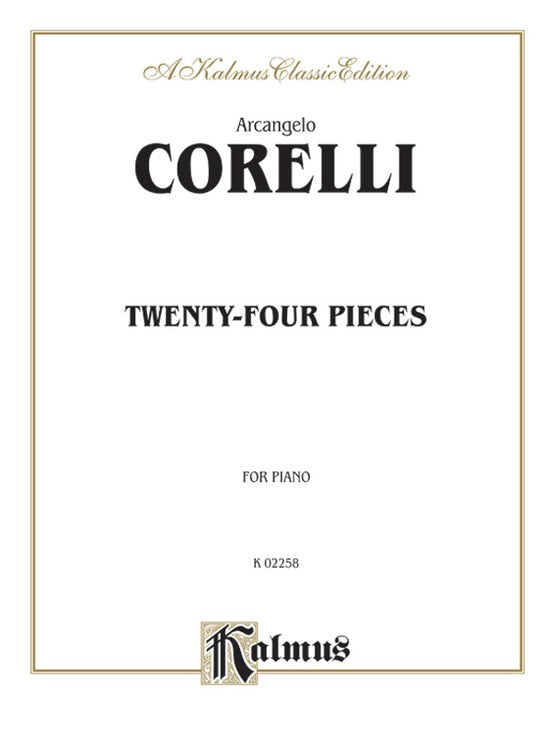 Corelli - Twenty-Four Pieces - Piano Solo (Digital Download)