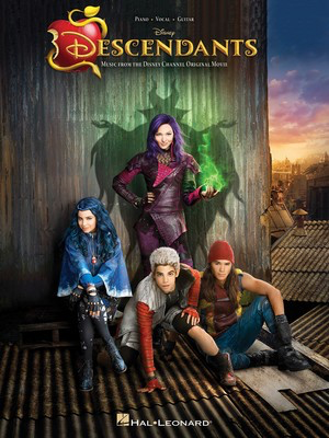 Descendants - Music from the Disney Channel Original Movie - Various - Guitar|Piano|Vocal Hal Leonard
