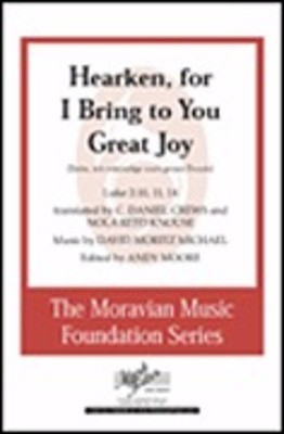 Hearken, for I Bring to You Great Joy - (Siehe, Ich verkí_ndige euch grosse Freude) - David Moritz Michael - SATB Shawnee Press Choral Score Octavo