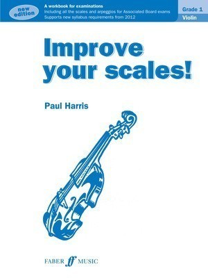 Improve your scales! Violin Grade 1 - Paul Harris - Violin Faber Music