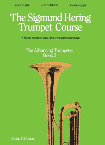 Advancing Trumpeter Bk 2 - A Melodic Method for Class, Private, or Supplementary Study - Sigmund Hering - Trumpet Carl Fischer