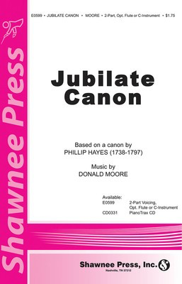 Jubilate Canon - Donald Moore|Phillip Hayes - 2-Part Shawnee Press Choral Score Octavo