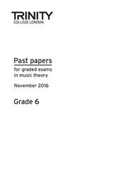 Theory Past Paper 2016 Grade 6 (November Session) - Trinity College (Digital Download)