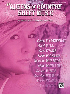 The Queens of Country Sheet Music - Sing and Play the Hits of Country's Top-Reigning Women - Hal Leonard Piano, Vocal & Guitar