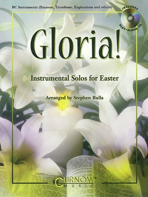 Gloria! - Trombone/Euphonium - Grade 2-3 - Euphonium|Trombone Stephen Bulla Curnow Music /CD