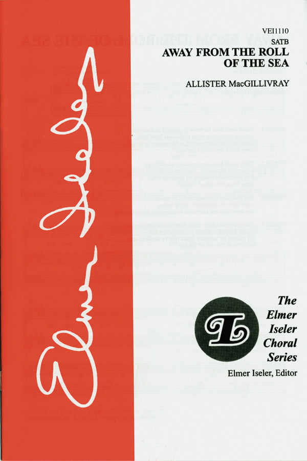 AWAY FROM THE ROLL OF THE SEA SATB