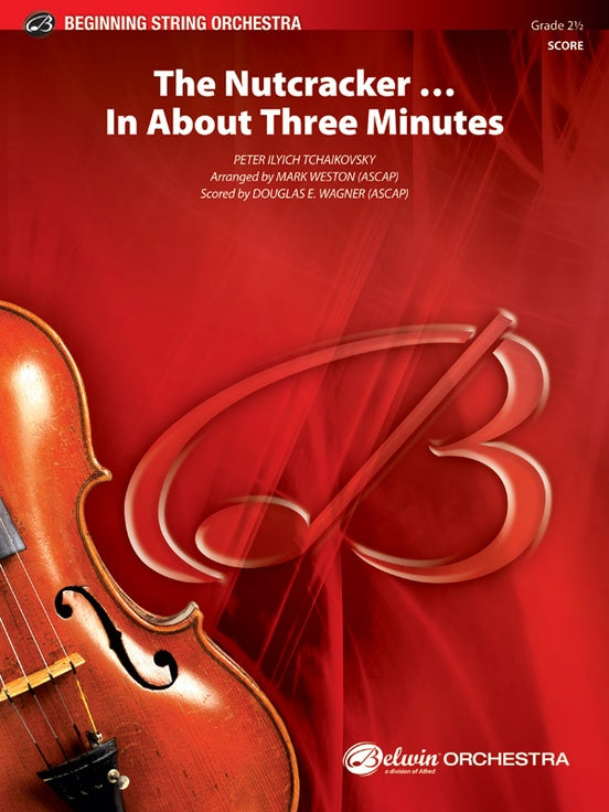The Nutcracker ... In About Three Minutes – String Orchestra Conductor Score & Parts (Digital Download)