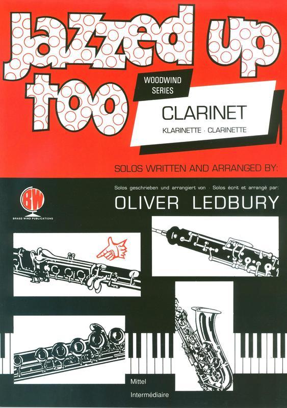 Ledbury - Jazzed Up Too - Clarinet/Piano Accompaniment Brasswind BW1306