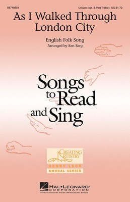 As I Walked Through London City - Unison Ken Berg Hal Leonard Choral Score Octavo