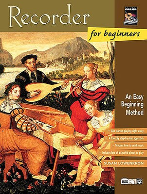 Recorder for Beginners - An Easy Beginning Method - Susan Lowenkron Alfred Music /CD