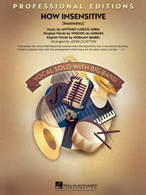 How Insensitive (Insensatez) (Emi) - Antonio Carlos Jobim|Norman Gimbel|Vinicius de Moraes - John Clayton Hal Leonard Score/Parts